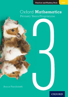 Produktbild von Oxford Mathematics Primary Years Programme Practice and Mastery Book 3