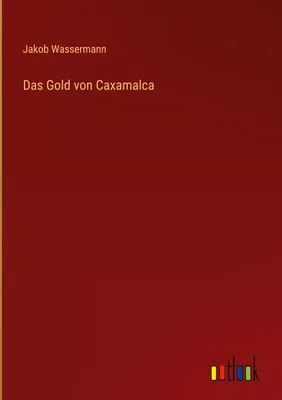 Produktbild von Das Gold von Caxamalca