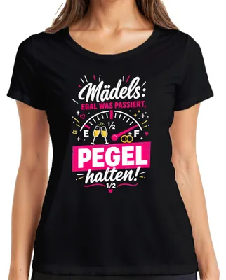 Obrázok produktu pre Mädels Egal Was Passiert Pegel Halten JGA – Dámske tričko, čierna farba, veľkosť M