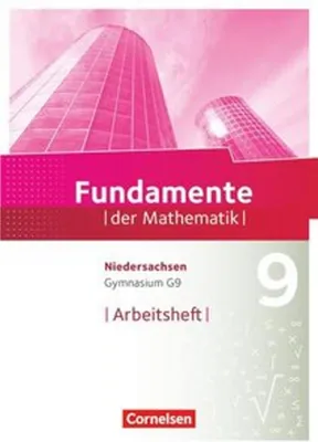 Produktbild von Fundamente der Mathematik 9. Schuljahr - Gymnasium Niedersachsen - Arbeitsheft mit Lösungen