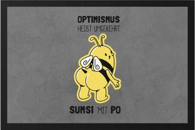 Produktbild von Optimismus Heißt Umgedreht Sumsi Mit Po Fußmatte  Biene Geschenkidee Wortwitz