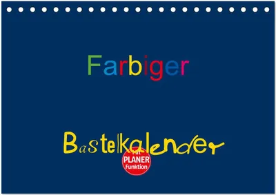 Produktbild von Farbiger Bastelkalender (Tischkalender 2026 DIN A5 quer), CALVENDO Monatskalender