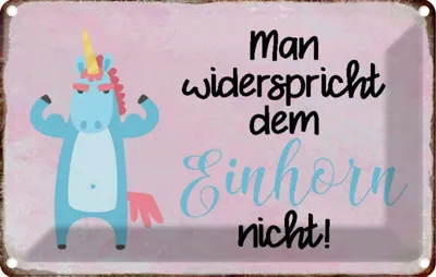 Produktbild von vianmo Blechschild 20x30 cm man widerspricht Einhorn nicht Spruch Zitat