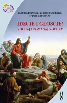 Image de ISBN Idźcie i głoście!, Religia, Polski, Broszurowa okładka, 160 stron(y)