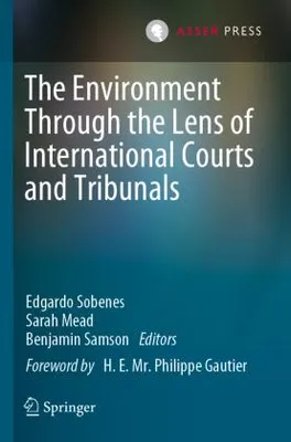 Obrázok produktu pre The Environment Through the Lens of International Courts and Tribunals