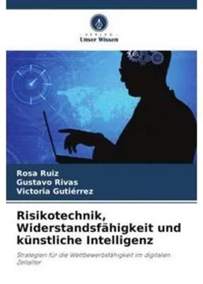 Immagine prodotto di Risikotechnik, Widerstandsfähigkeit und künstliche Intelligenz