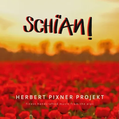 Productafbeelding van Herbert Pixner: Schian! (180g) (Transparant vinyl)