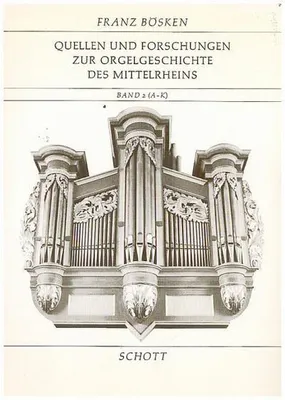Image de Quellen und Forschungen zur Orgelgeschichte des Mittelrheins
