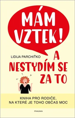Immagine prodotto di Mám vztek! A nestydím se za to (Parchiťko Lidija)