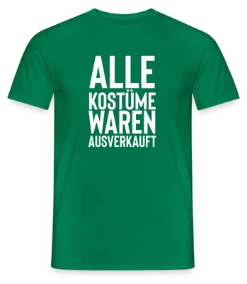 Produktbild von Spreadshirt Alle Kostüme Waren t Fasching Männer T-Shirt, XL, Kelly Green