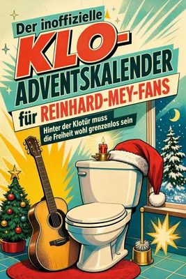 Produktbild von Der inoffizielle Klo-Adventskalender für Reinhard-Mey-Fans