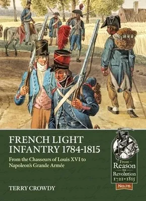 Zdjęcie produktu dla French Light Infantry 1784-1815