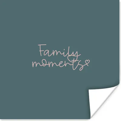 Produktbild von MuchoWow® Poster Familienmomente - Sprichwörter - Zitate - Familie 100x100 cm - Babyzimmer