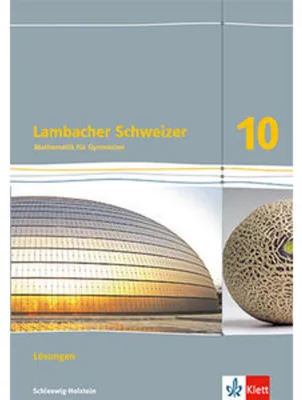 Produktbild von Lambacher Schweizer Mathematik 10. Lösungen Klasse 10. Ausgabe Schleswig-Holstein