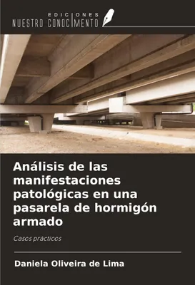 Produktbild von Análisis de las manifestaciones patológicas en una pasarela de hormigón armado