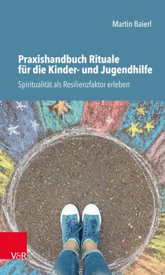 Produktbild von Praxishandbuch Rituale für die Kinder- und Jugendhilfe
