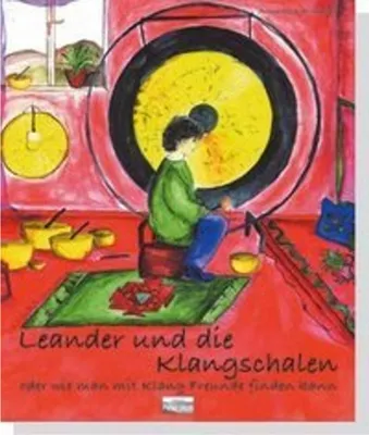 Produktbild von Avramidis, A: Leander und die Klangschalen - oder wie man mi