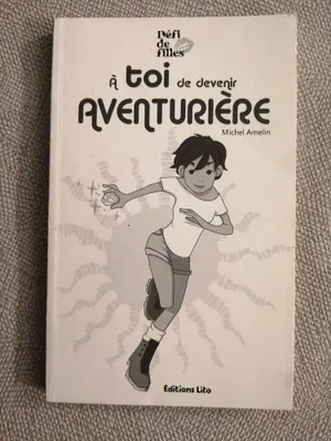 Image de A toi de devenir aventurière