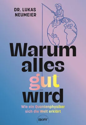 Produktbild von Warum alles gut wird