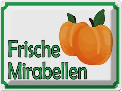 Produktbild von vianmo Blechschild 30x40 cm frische Mirabellen Hofladen Marktstand Laden Obst Gemüse