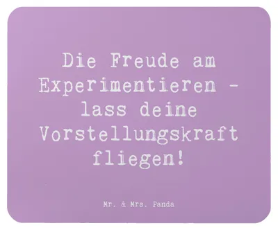 Produktbild von Mr. & Mrs. Panda Mauspad Spruch Die Freude am Experimentieren - Lavendeltraum - Geschenk, Stärke, Mouse Pad, Mousepad, computermatte, Selbstvertrauen, computer, Trost, pc