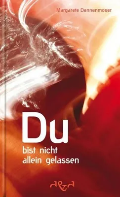 Obrázek produktu pro Du bist nicht allein gelassen