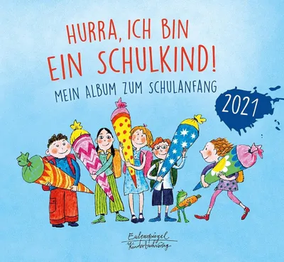 Produktbild von Hurra, ich bin ein Schulkind! 2021
