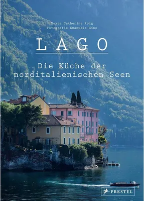 Produktbild von Lago. Die Küche der norditalienischen Seen