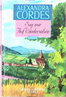 Produktbild von Sag mir auf Wiedersehen