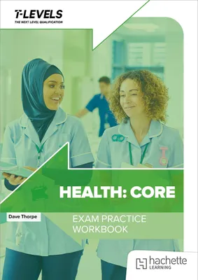 Produktbild von Health T Level Exam Practice Workbook