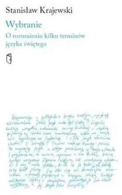 Image de Wybranie. O rozumieniu kilku terminów języka św. - Stanisław Krajewski
