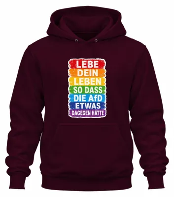 Produktbild von Lebe dein Leben so dass die AfD etwas dagegen hätte Regenbogen Uni Hoodie, Burgundy, S