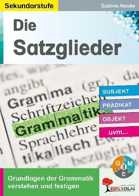 Produktbild von Die Satzglieder / Sekundarstufe