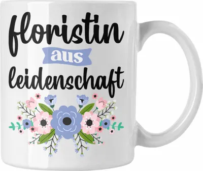 Produktbild von Trendation - Floristin Aus Leidenschaft Geschenk Spruch Blumenverkäuferin Geschenkidee (Weiß)