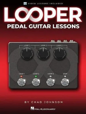 Obrázek produktu pro Looper Pedal Guitar Lessons - Book with Online Video Lessons Included by Chad Johnson
