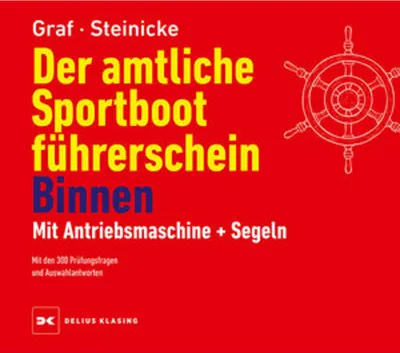 Immagine prodotto di Der amtliche Sportbootführerschein Binnen - Mit Antriebsmaschine und Segeln