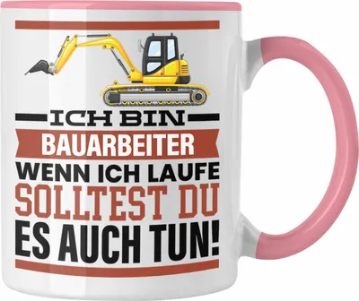 Produktbild von Trendation - Bauarbeiter Tasse Geschenk Spruch Männer Geschenkidee Wenn Ich Renne Solltest Du Es Auch Baustelle (Rosa)