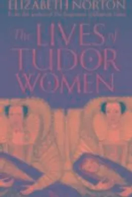 Productafbeelding van The Lives of Tudor Women