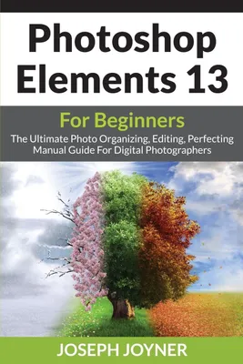 Produktbild von Photoshop Elements 13 For Beginners