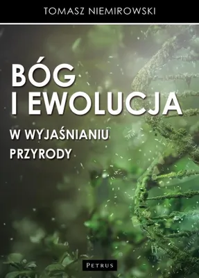 Immagine prodotto di Bóg i ewolucja w wyjaśnianiu przyrody Tomasz Niemirowski