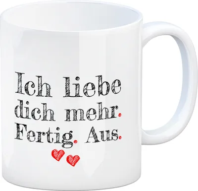 Produktbild von Kaffeebecher Ich liebe dich mehr. Fertig. Aus. Tasse Tasse Kaffeetasse Becher