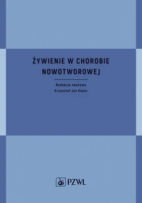 Zdjęcie produktu dla Żywienie w chorobie nowotworowej