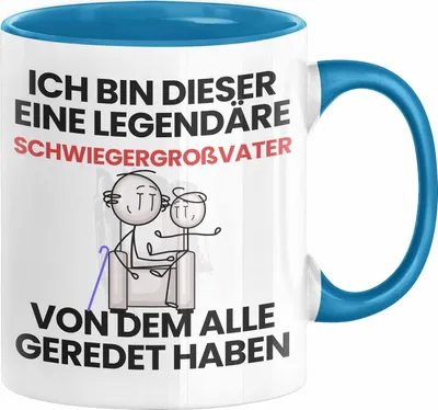Produktbild von Schwiegergroßvater Geschenk Tasse Lustige Geschenkidee Geburtstag für Schwiegergroßvater Ich Bin Dieser Legendäre Schwiegergroßvater Von Dem Alle Geredet Haben Kaffee-Becher (Blau)