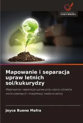 Immagine prodotto di Mapowanie i separacja upraw letnich soi/kukurydzy