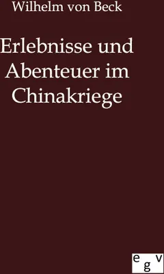 Produktbild von Erlebnisse und Abenteuer im Chinakriege