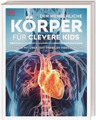 Produktbild von Wissen für clevere Kids. Der menschliche Körper für clevere Kids