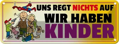 Produktbild von vianmo Blechschild 10x27 cm Uns regt Spaß Kids Kinder Teens Spruch Zitat nichts auf wir haben Witz Humor Lustig