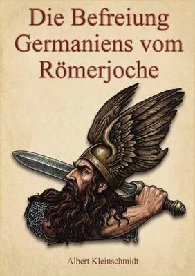 Immagine prodotto di Die Befreiung Germaniens vom Römerjoche