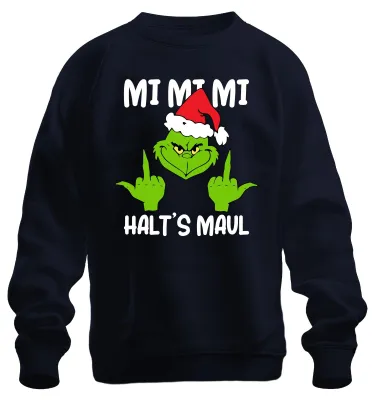 Produktbild von Mi Mi Mi Halt's Maul Grinch Spruch Anti-Weihnachten - Sweatshirt Pullover, Navy, XXL