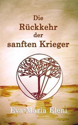 Immagine prodotto di Die Rückkehr der sanften Krieger